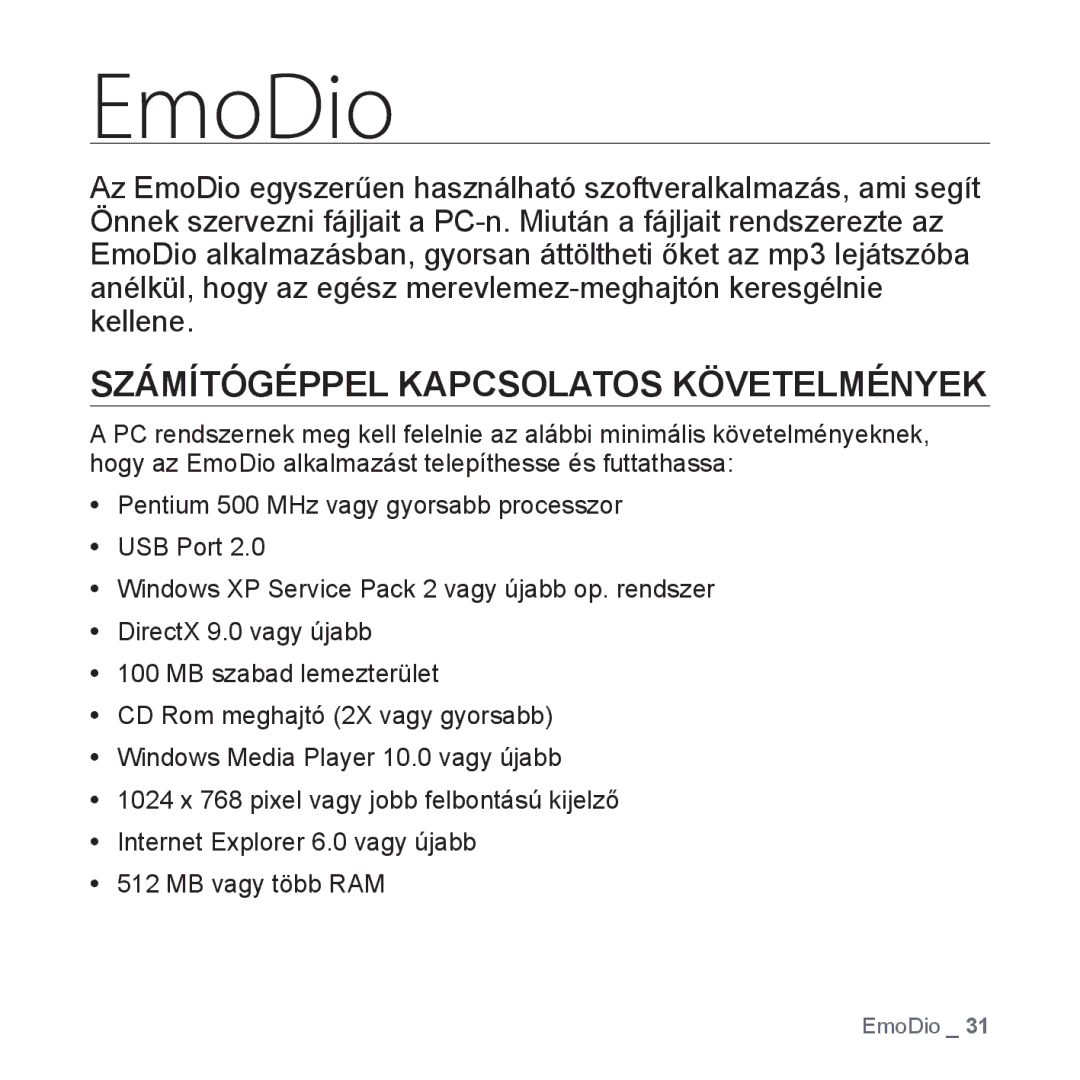 Samsung YP-S3JQB/EDC, YP-S3JQL/EDC, YP-S3JAR/EDC, YP-S3JAL/EDC, YP-S3JAG/EDC EmoDio, Számítógéppel Kapcsolatos Követelmények 