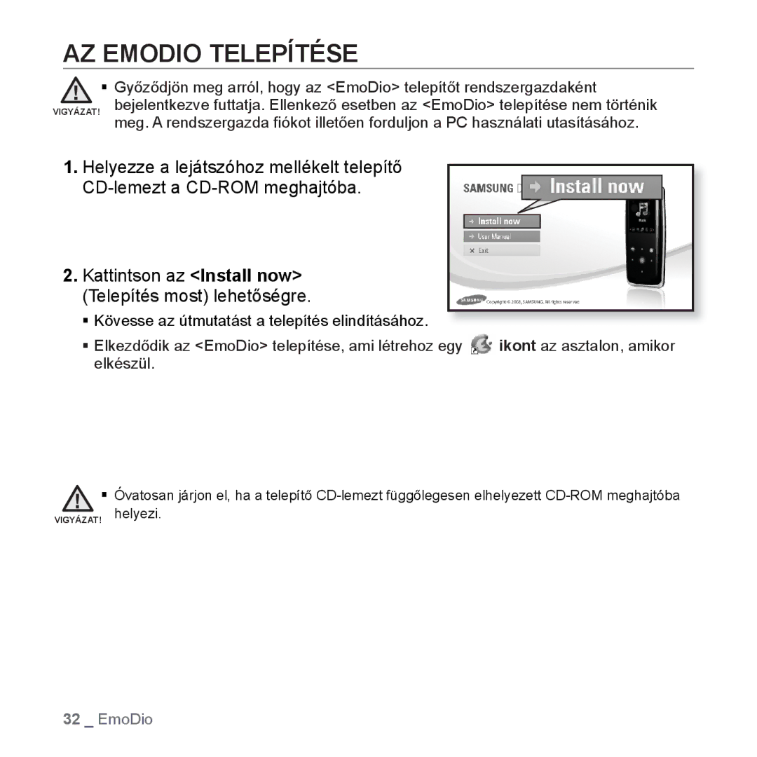 Samsung YP-S3JCB/EDC, YP-S3JQL/EDC, YP-S3JAR/EDC, YP-S3JAL/EDC, YP-S3JAG/EDC, YP-S3JAW/EDC manual AZ Emodio Telepítése, Elkészül 