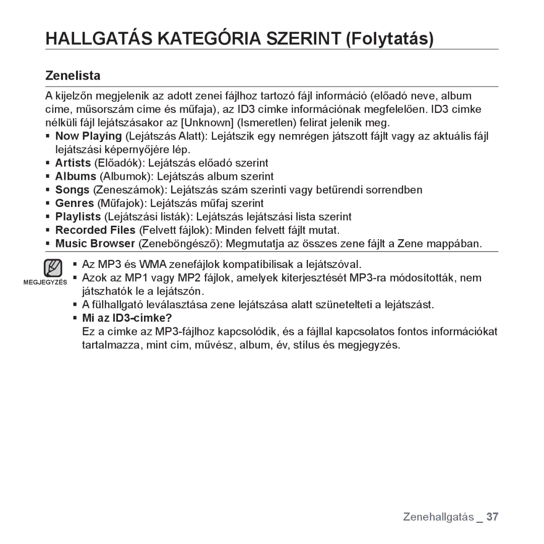 Samsung YP-S3JAR/EDC, YP-S3JQL/EDC, YP-S3JAL/EDC, YP-S3JAG/EDC, YP-S3JAW/EDC Hallgatás Kategória Szerint Folytatás, Zenelista 