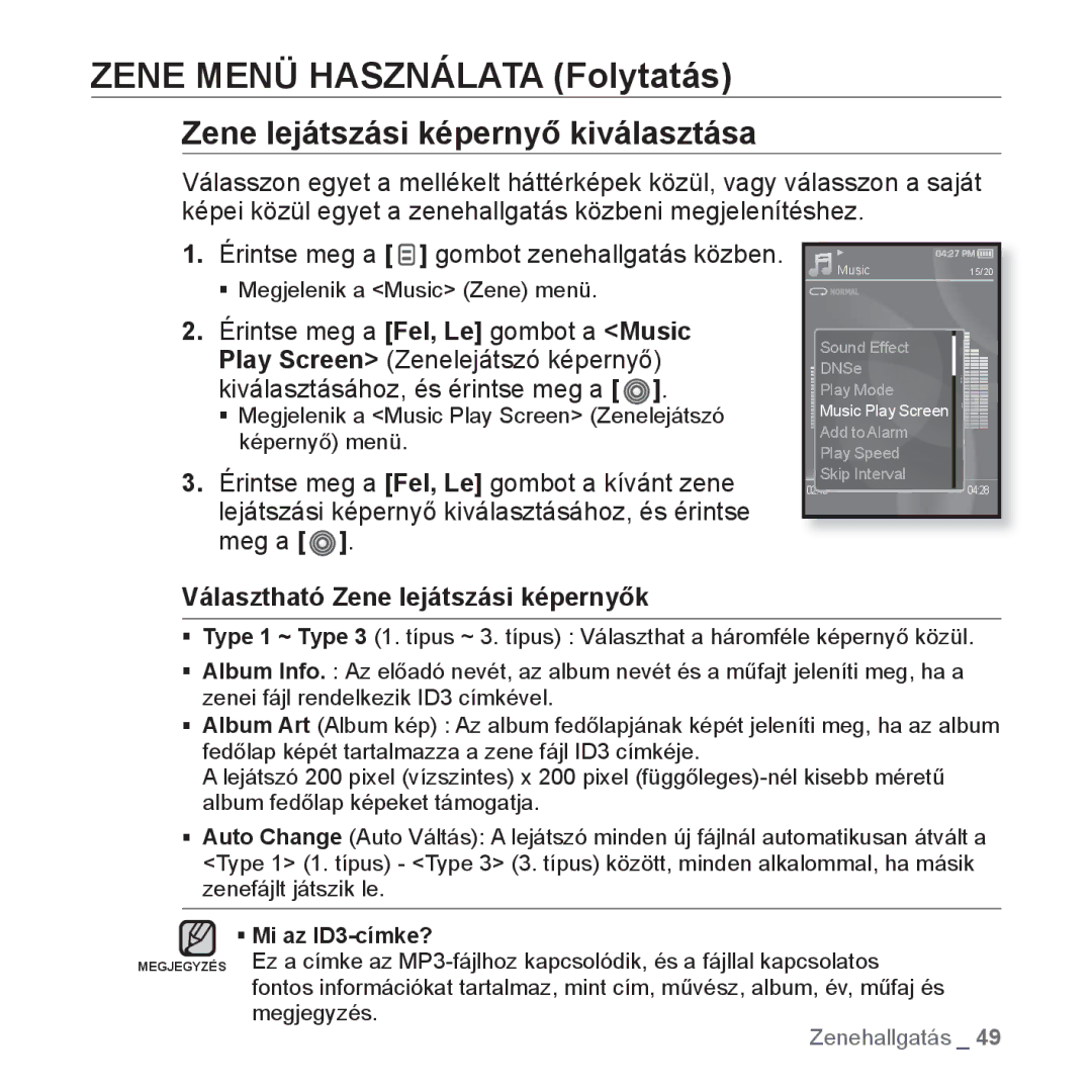 Samsung YP-S3JAR/EDC, YP-S3JQL/EDC manual Zene lejátszási képernyő kiválasztása, Választható Zene lejátszási képernyők 