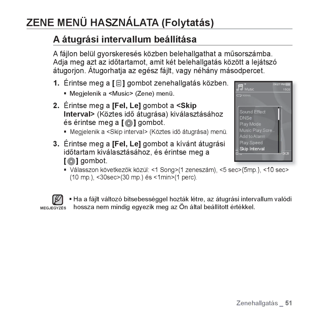 Samsung YP-S3JAG/EDC, YP-S3JQL/EDC, YP-S3JAR/EDC, YP-S3JAL/EDC, YP-S3JAW/EDC, YP-S3JQG/EDC Átugrási intervallum beállítása 