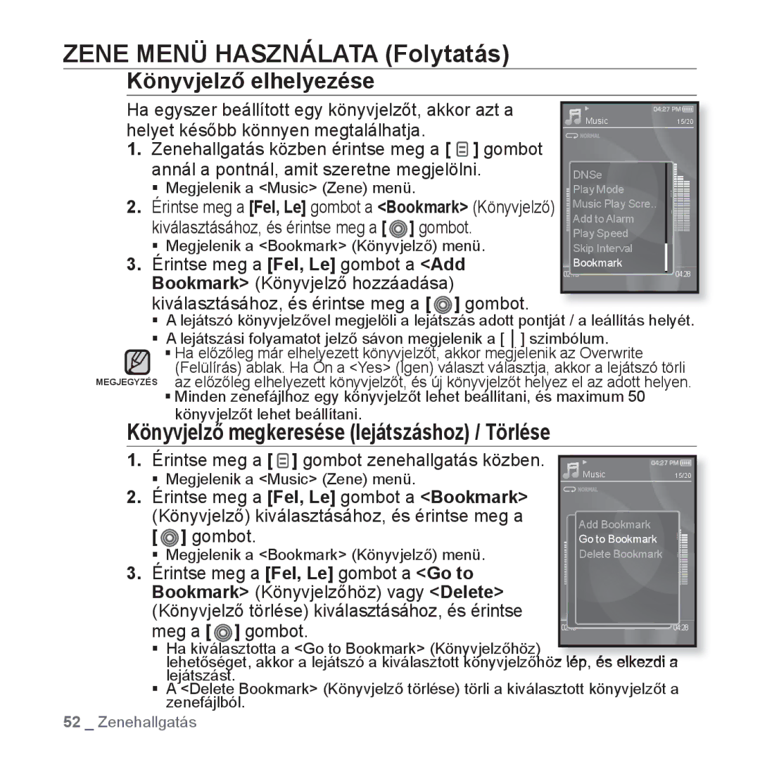 Samsung YP-S3JAW/EDC, YP-S3JQL/EDC, YP-S3JAR/EDC manual Könyvjelző elhelyezése, Könyvjelző megkeresése lejátszáshoz / Törlése 