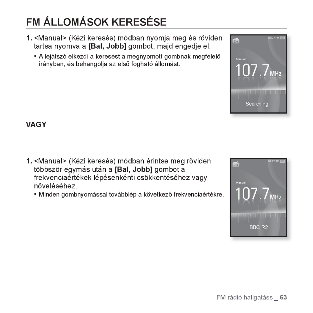 Samsung YP-S3JAG/EDC, YP-S3JQL/EDC, YP-S3JAR/EDC, YP-S3JAL/EDC, YP-S3JAW/EDC, YP-S3JQG/EDC manual FM Állomások Keresése, Vagy 