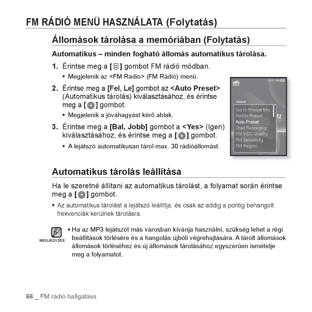 Samsung YP-S3JCBS/EDC, YP-S3JQL/EDC, YP-S3JAR/EDC Állomások tárolása a memóriában Folytatás, Automatikus tárolás leállítása 