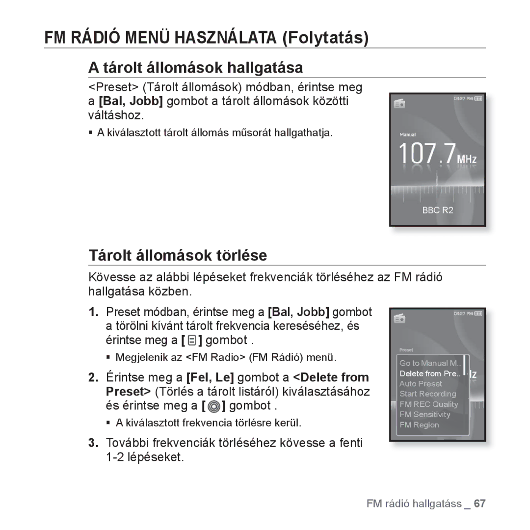 Samsung YP-S3JQB/EDC, YP-S3JQL/EDC, YP-S3JAR/EDC, YP-S3JAL/EDC manual Tárolt állomások hallgatása, Tárolt állomások törlése 