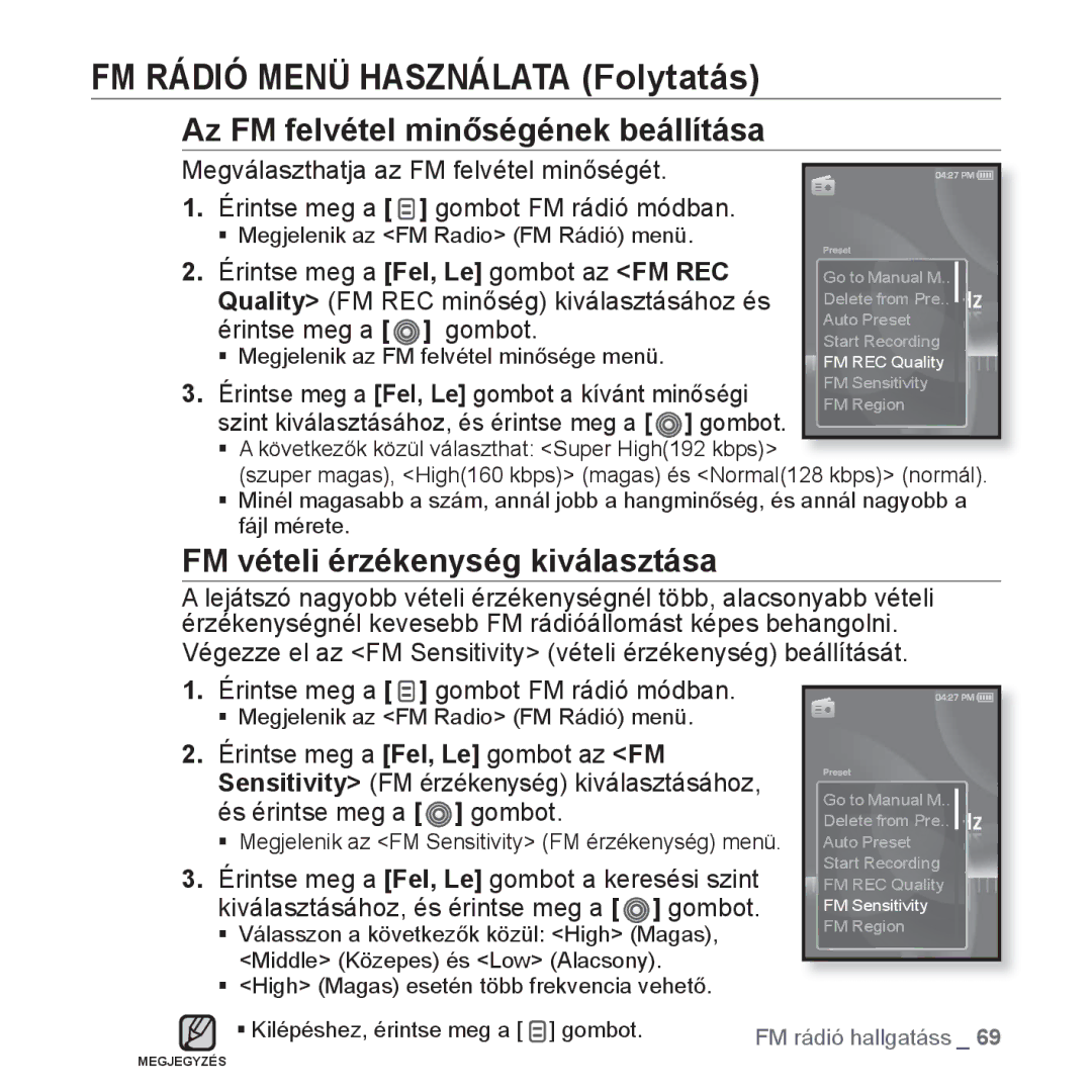 Samsung YP-S3JQW/EDC, YP-S3JQL/EDC, YP-S3JAR/EDC Az FM felvétel minőségének beállítása, FM vételi érzékenység kiválasztása 