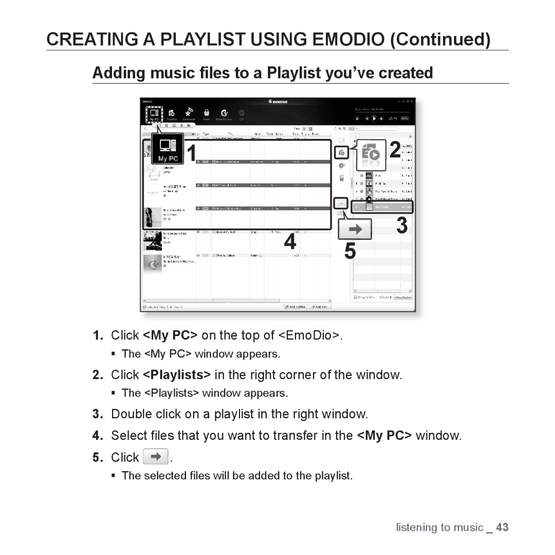 Samsung YP-S3QW/XSV, YP-S3QB/XSV manual Creating a Playlist Using Emodio, Adding music ﬁles to a Playlist you’ve created 