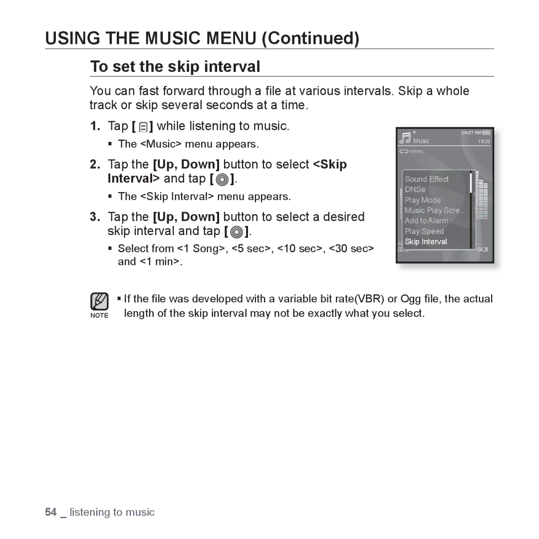 Samsung YP-S3AG/XSV, YP-S3QB/XSV manual To set the skip interval, Tap the Up, Down button to select Skip Interval and tap 