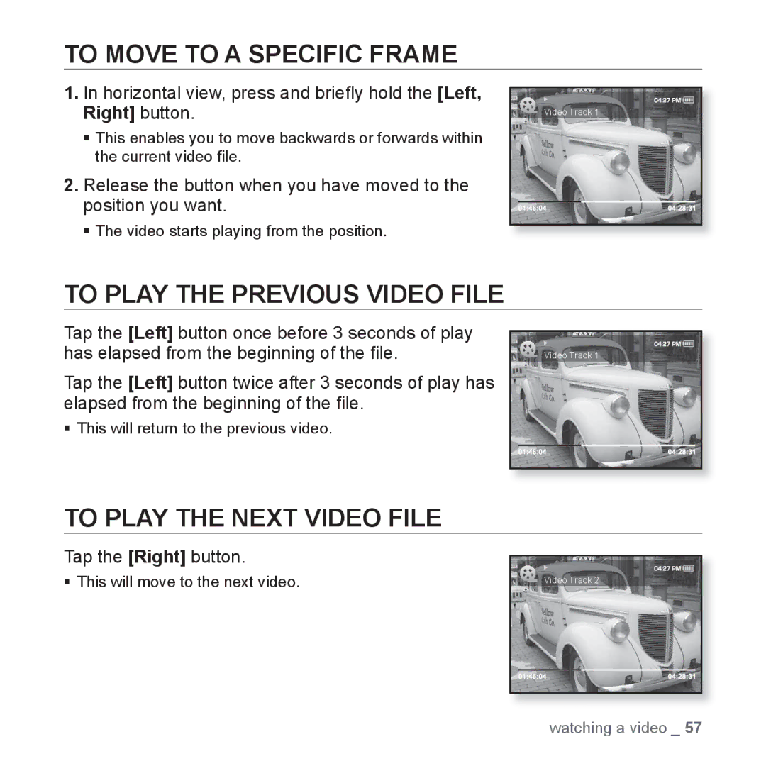 Samsung YP-S3AB/XSV, YP-S3QB/XSV To Move to a Specific Frame, To Play the Previous Video File, To Play the Next Video File 