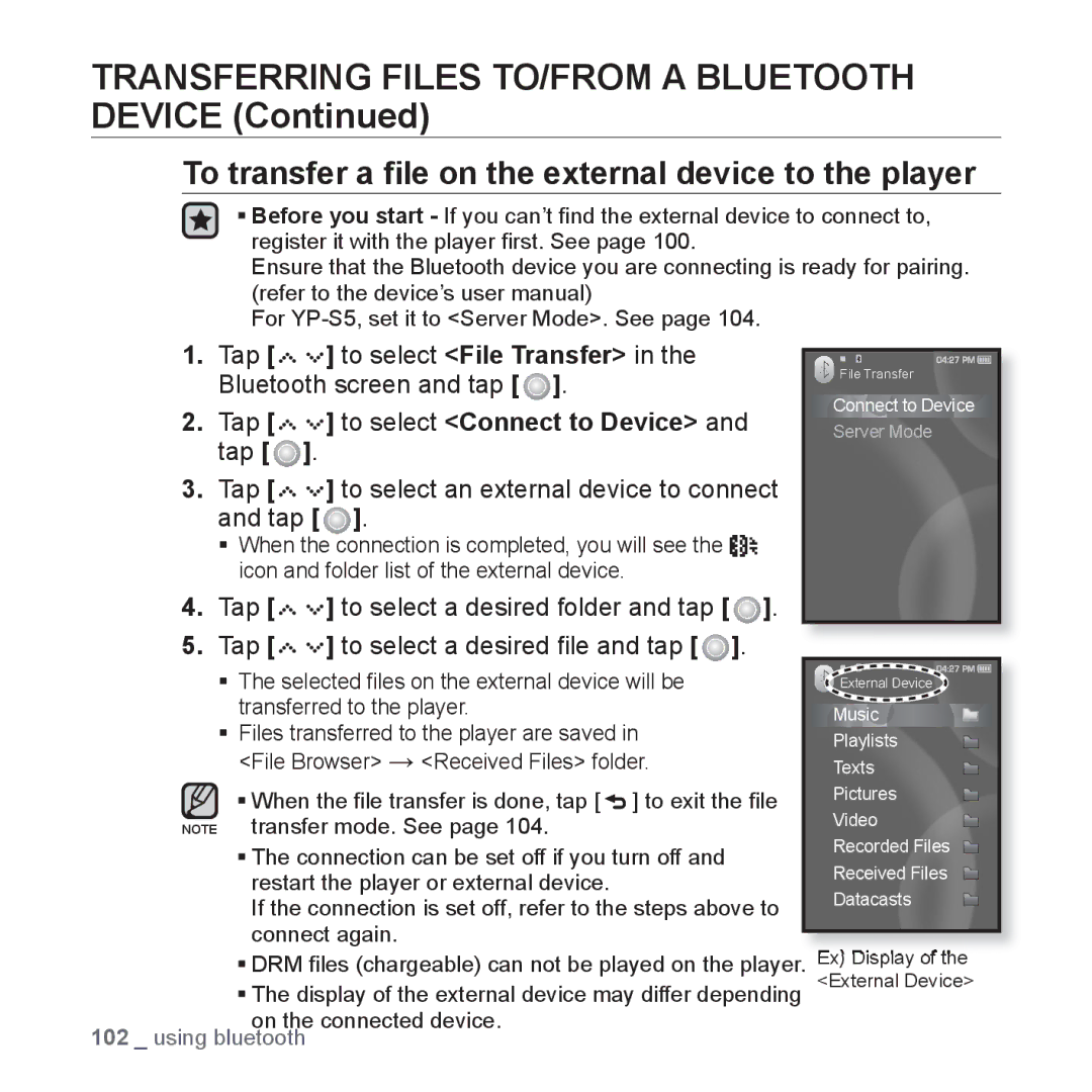 Samsung YP-S5 To transfer a ﬁle on the external device to the player, Tap to select an external device to connect and tap 