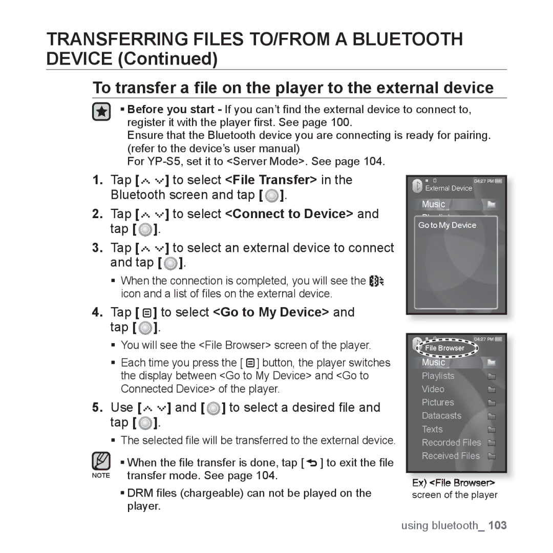 Samsung YP-S5 user manual To transfer a ﬁle on the player to the external device, Tap to select Go to My Device and tap 