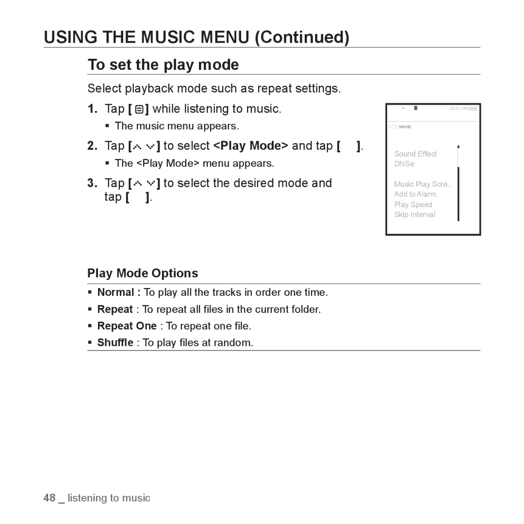 Samsung YP-S5 user manual To set the play mode, Tap to select Play Mode and tap, Tap to select the desired mode and tap 