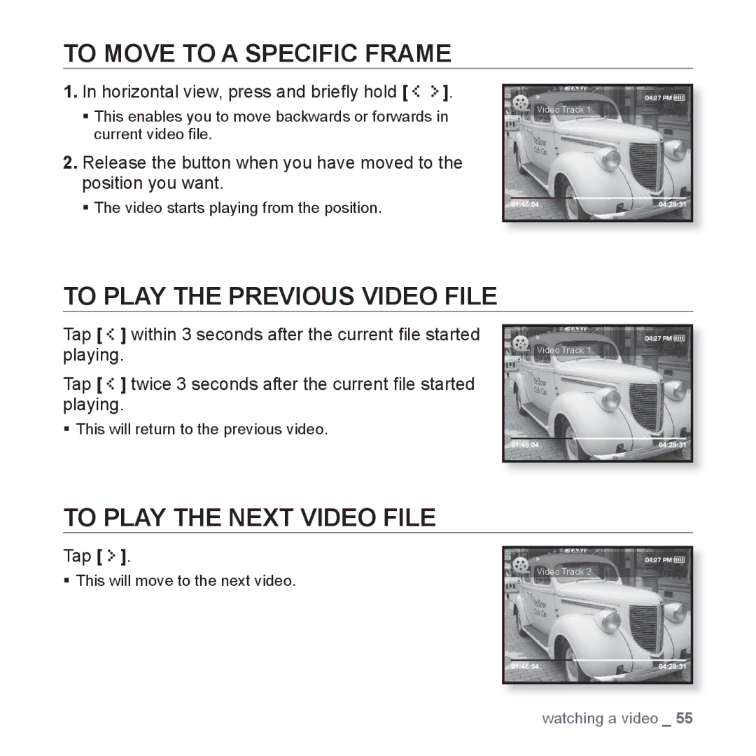 Samsung YP-S5 user manual To Move to a Specific Frame, To Play the Previous Video File, To Play the Next Video File 