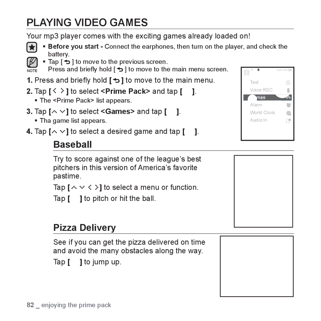 Samsung YP-S5 user manual Playing Video Games, Baseball, Pizza Delivery 