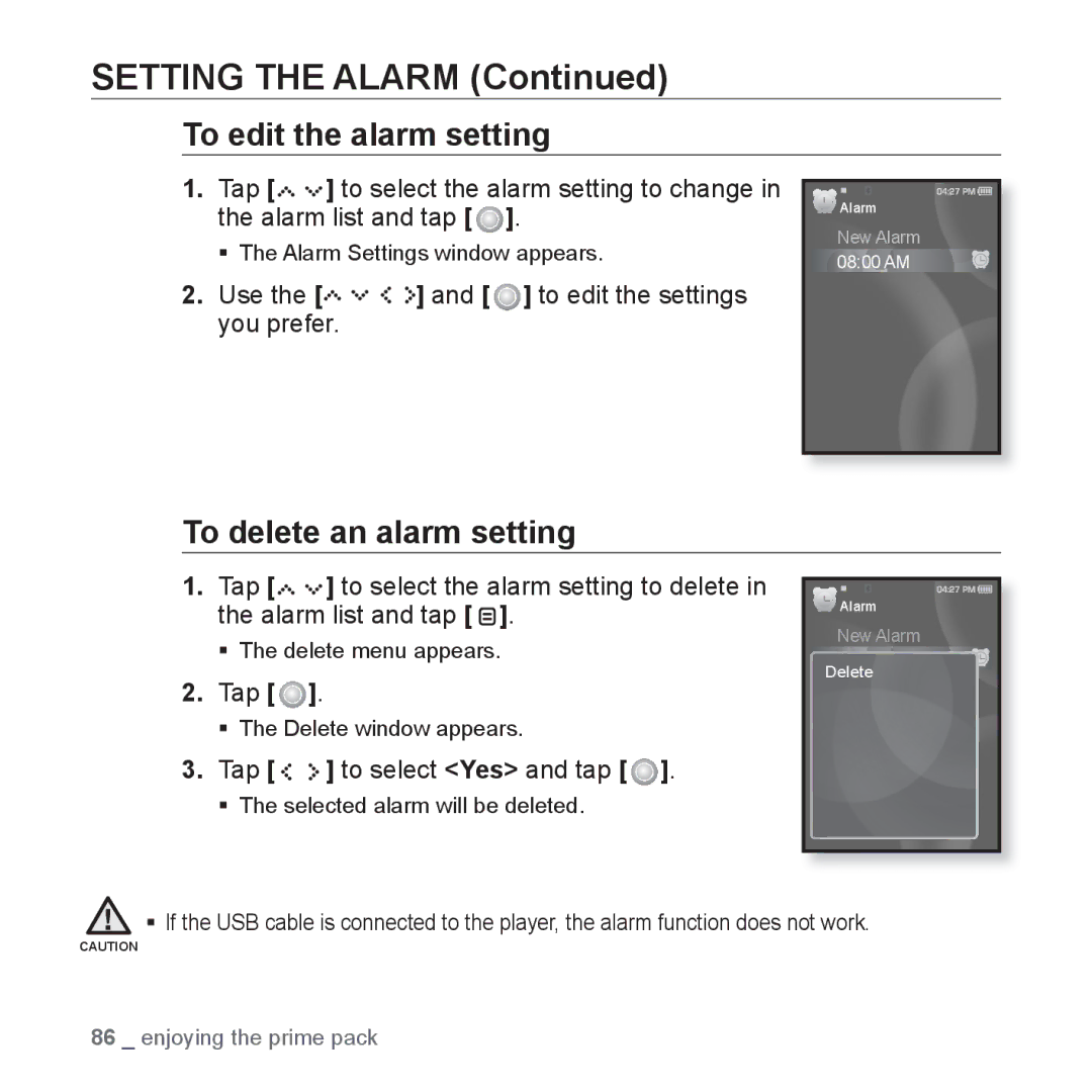 Samsung YP-S5 To edit the alarm setting, To delete an alarm setting, Use the and to edit the settings you prefer 