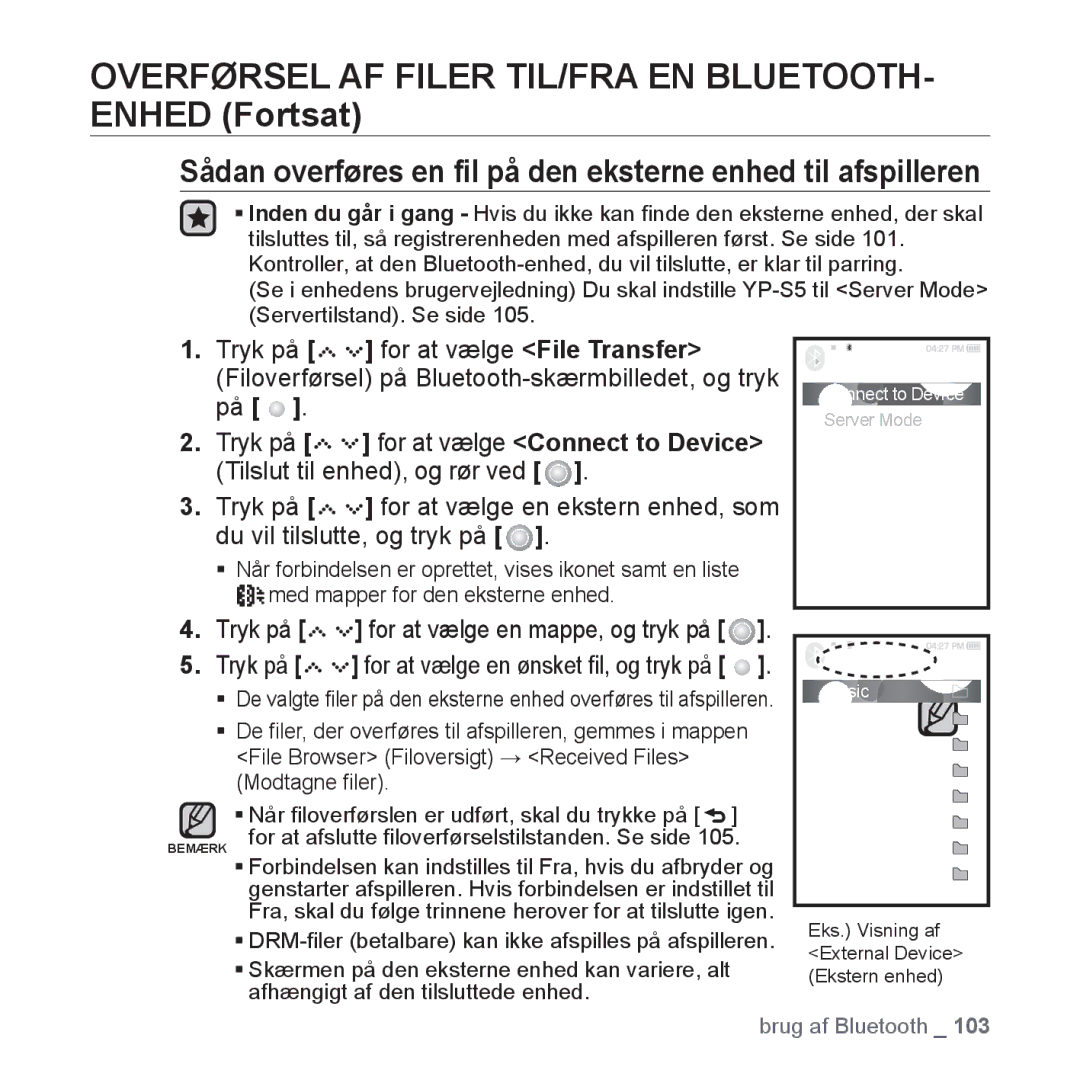 Samsung YP-S5JAB/XEE manual Sådan overføres en ﬁl på den eksterne enhed til afspilleren 