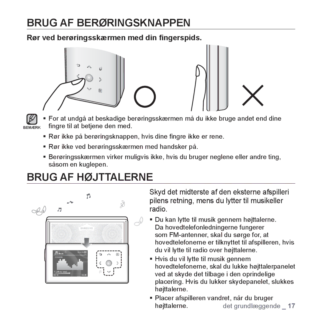 Samsung YP-S5JAB/XEE manual Brug AF Berøringsknappen, Brug AF Højttalerne, Rør ved berøringsskærmen med din ﬁngerspids 