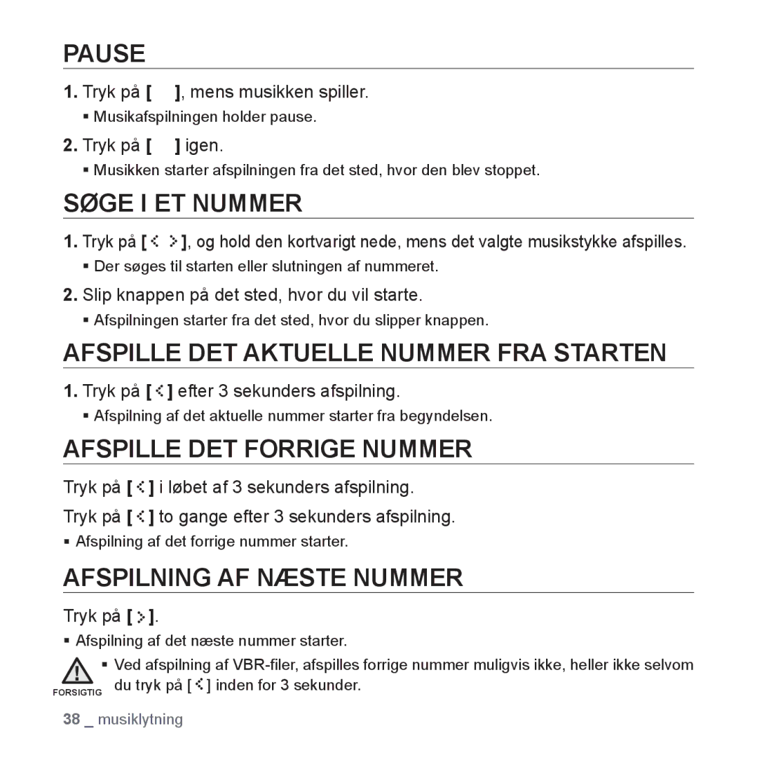 Samsung YP-S5JAB/XEE manual Pause, Søge I ET Nummer, Afspille DET Aktuelle Nummer FRA Starten, Afspille DET Forrige Nummer 