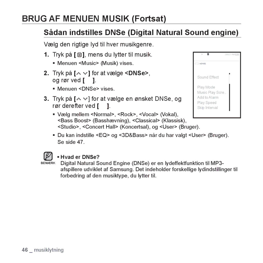 Samsung YP-S5JAB/XEE manual Brug AF Menuen Musik Fortsat, Sådan indstilles DNSe Digital Natural Sound engine 