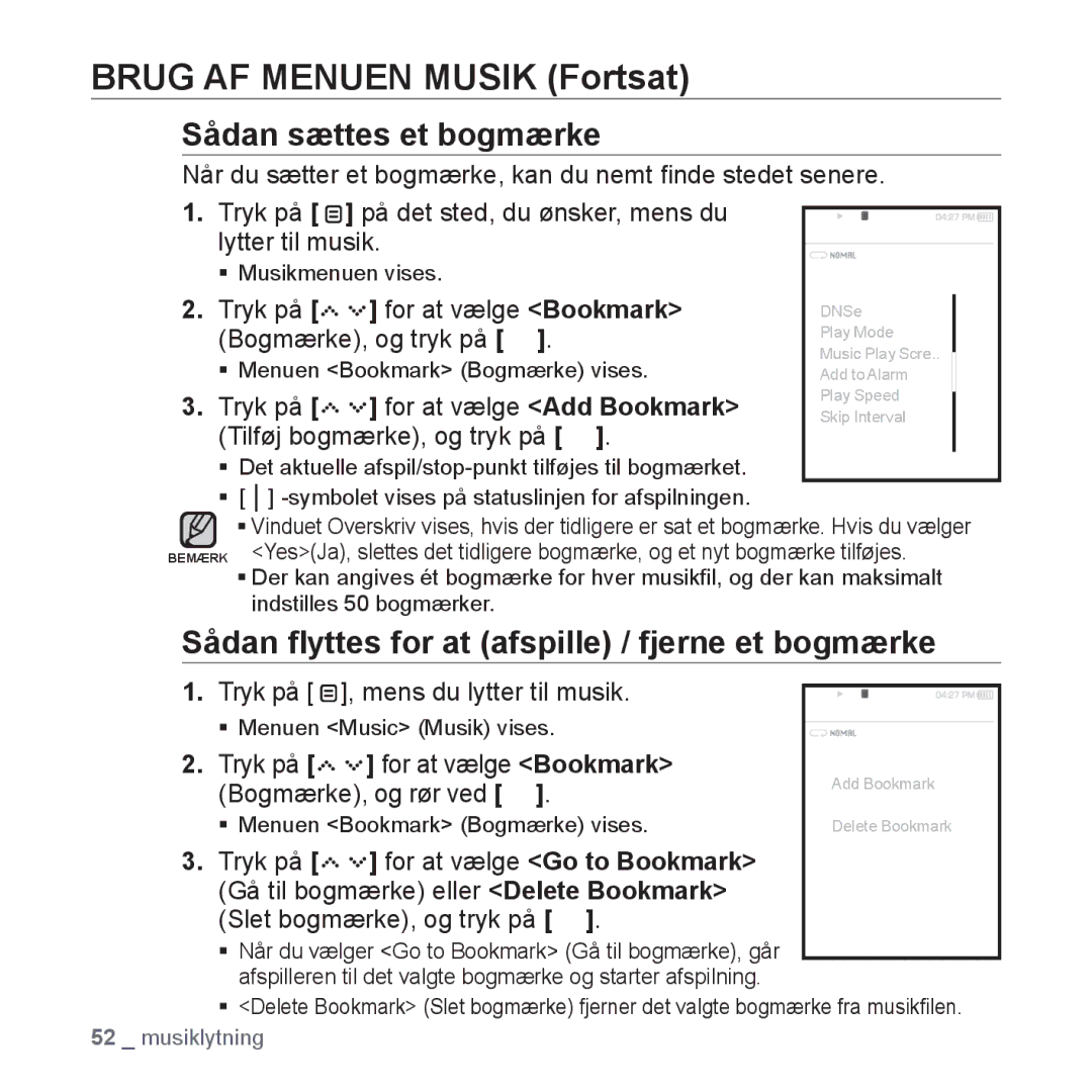 Samsung YP-S5JAB/XEE manual Sådan sættes et bogmærke, Sådan ﬂyttes for at afspille / fjerne et bogmærke 