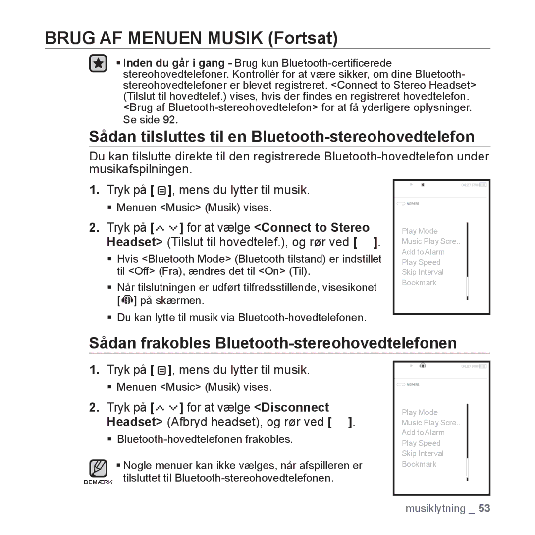 Samsung YP-S5JAB/XEE Sådan tilsluttes til en Bluetooth-stereohovedtelefon, Sådan frakobles Bluetooth-stereohovedtelefonen 