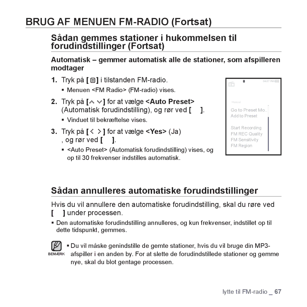 Samsung YP-S5JAB/XEE manual Sådan annulleres automatiske forudindstillinger, Tryk på i tilstanden FM-radio 