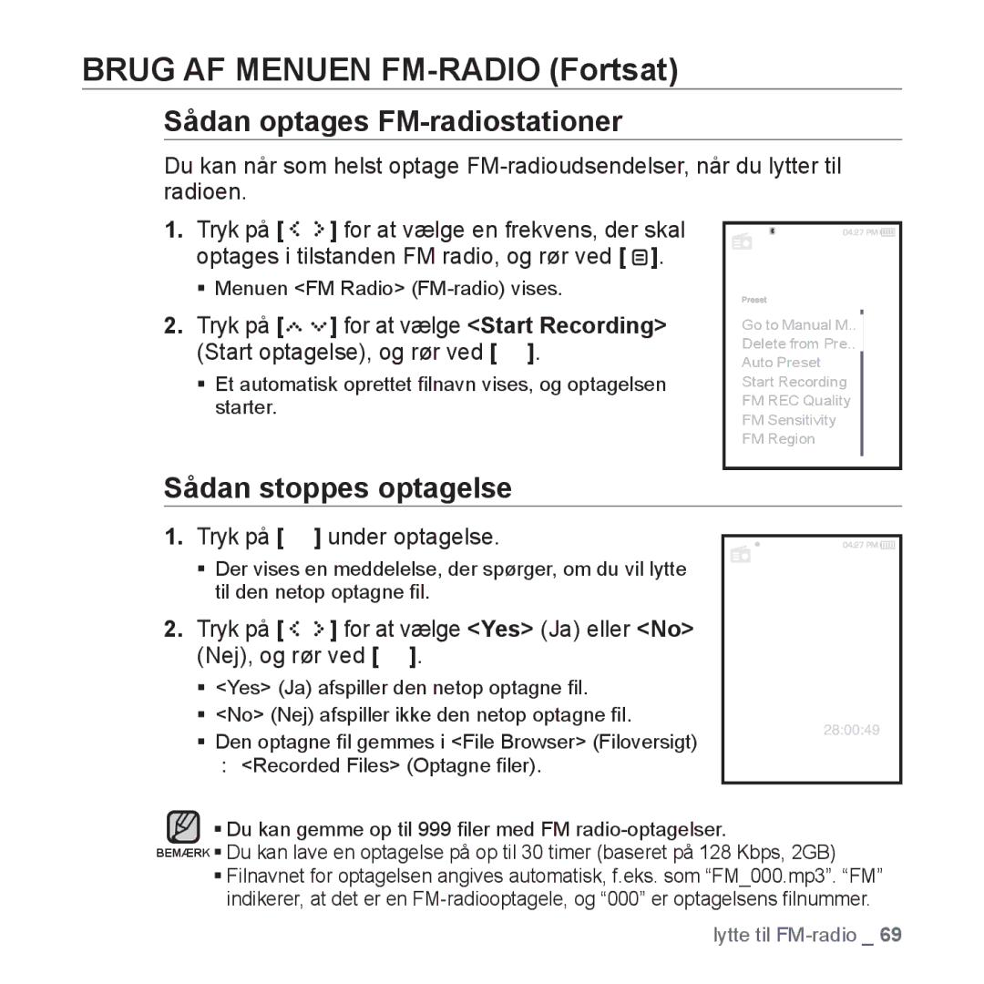 Samsung YP-S5JAB/XEE manual Sådan optages FM-radiostationer, Sådan stoppes optagelse, Tryk på under optagelse 