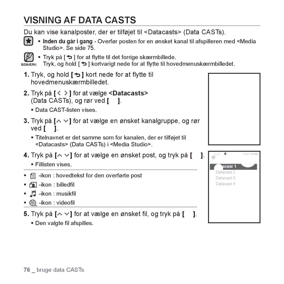 Samsung YP-S5JAB/XEE manual Visning AF Data Casts, Tryk på for at vælge en ønsket kanalgruppe, og rør ved 