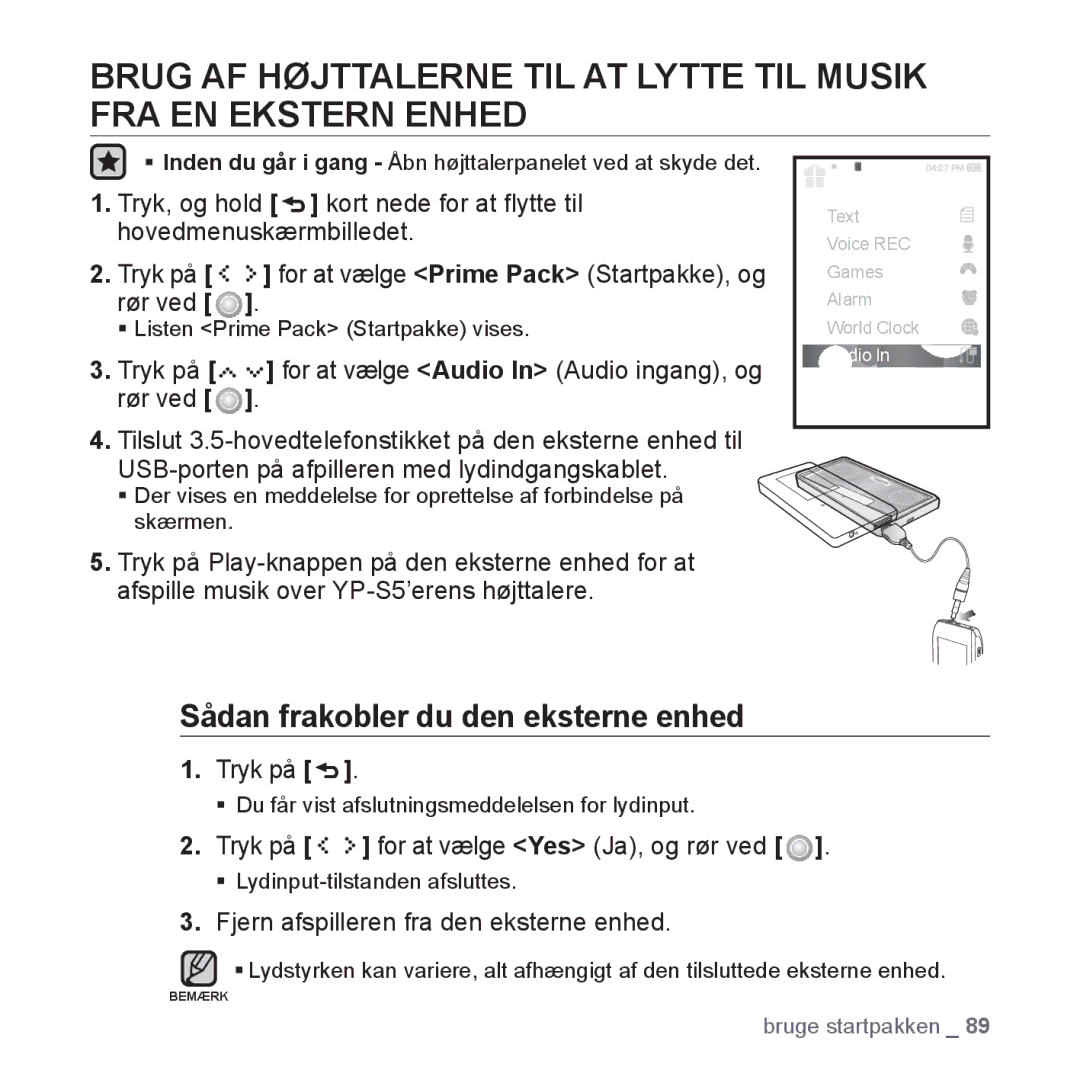 Samsung YP-S5JAB/XEE manual Sådan frakobler du den eksterne enhed, Fjern afspilleren fra den eksterne enhed 