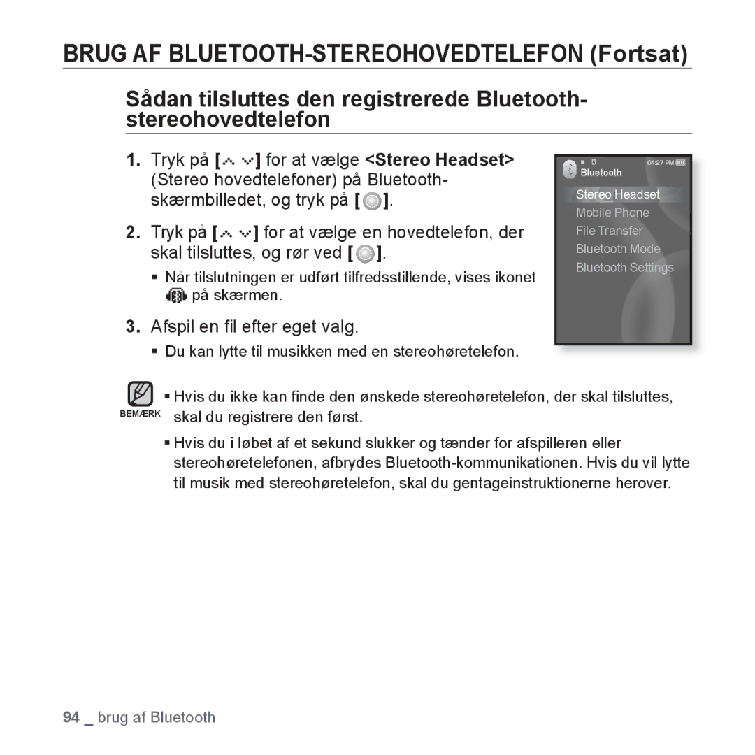 Samsung YP-S5JAB/XEE manual Stereo hovedtelefoner på Bluetooth, Skærmbilledet, og tryk på, Skal tilsluttes, og rør ved 