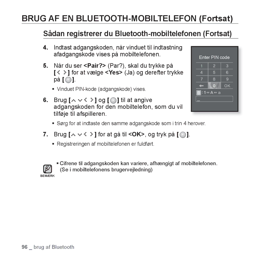 Samsung YP-S5JAB/XEE Brug AF EN BLUETOOTH-MOBILTELEFON Fortsat, Sådan registrerer du Bluetooth-mobiltelefonen Fortsat 