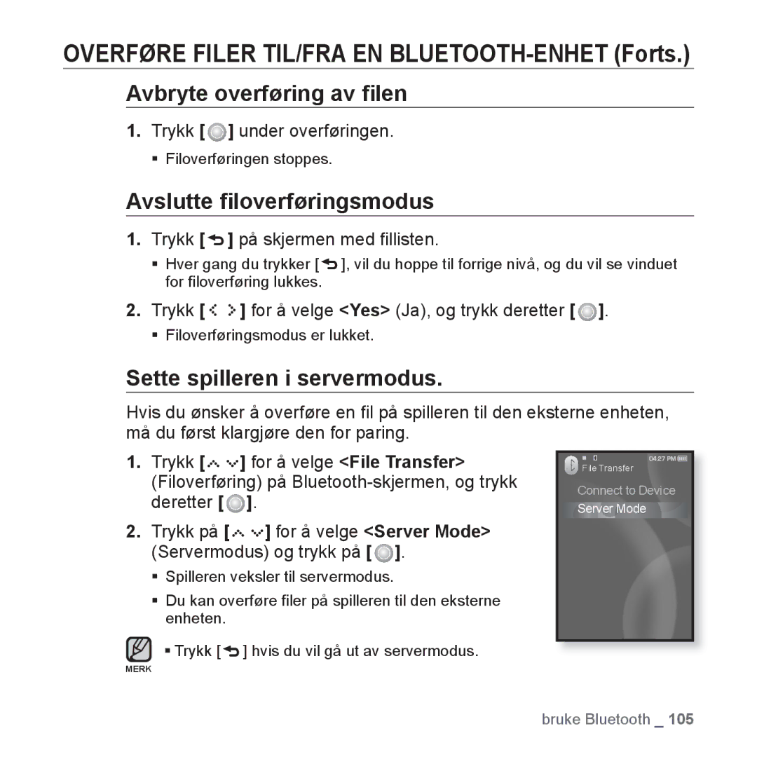 Samsung YP-S5JAB/XEE manual Avbryte overføring av ﬁlen, Avslutte ﬁloverføringsmodus, Sette spilleren i servermodus 