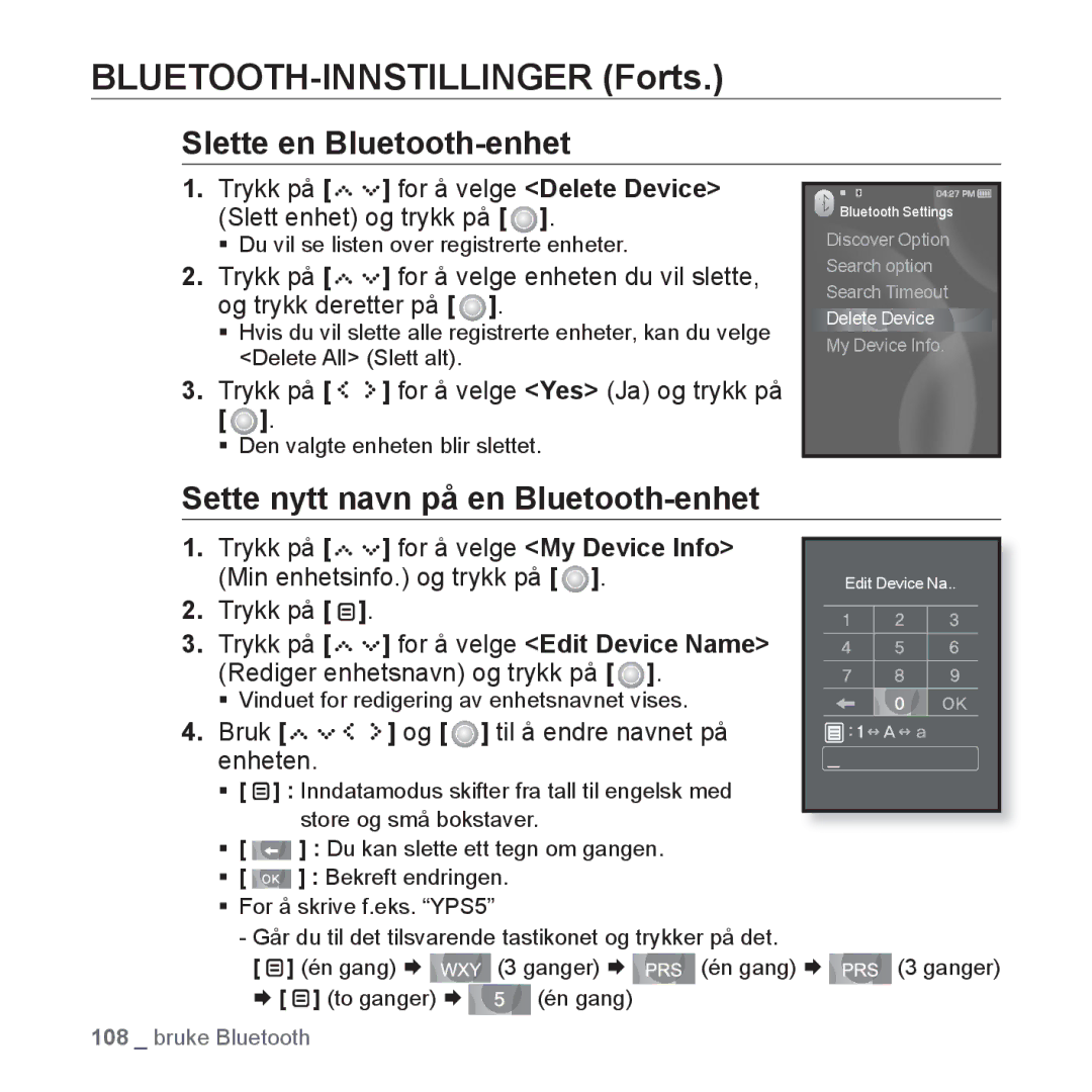 Samsung YP-S5JAB/XEE manual BLUETOOTH-INNSTILLINGER Forts, Slette en Bluetooth-enhet, Sette nytt navn på en Bluetooth-enhet 