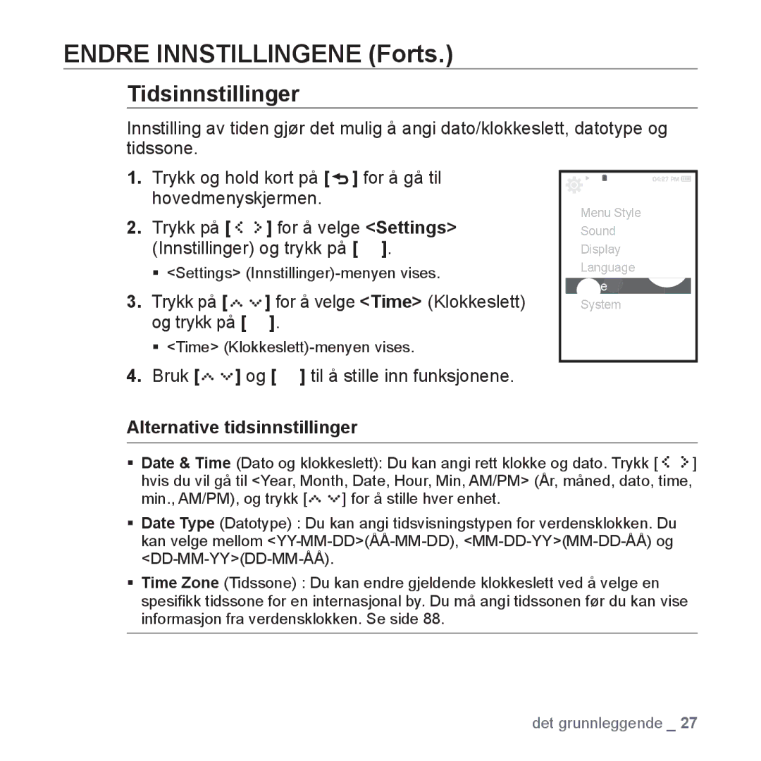 Samsung YP-S5JAB/XEE Tidsinnstillinger, Trykk på for å velge Time Klokkeslett og trykk på, Alternative tidsinnstillinger 