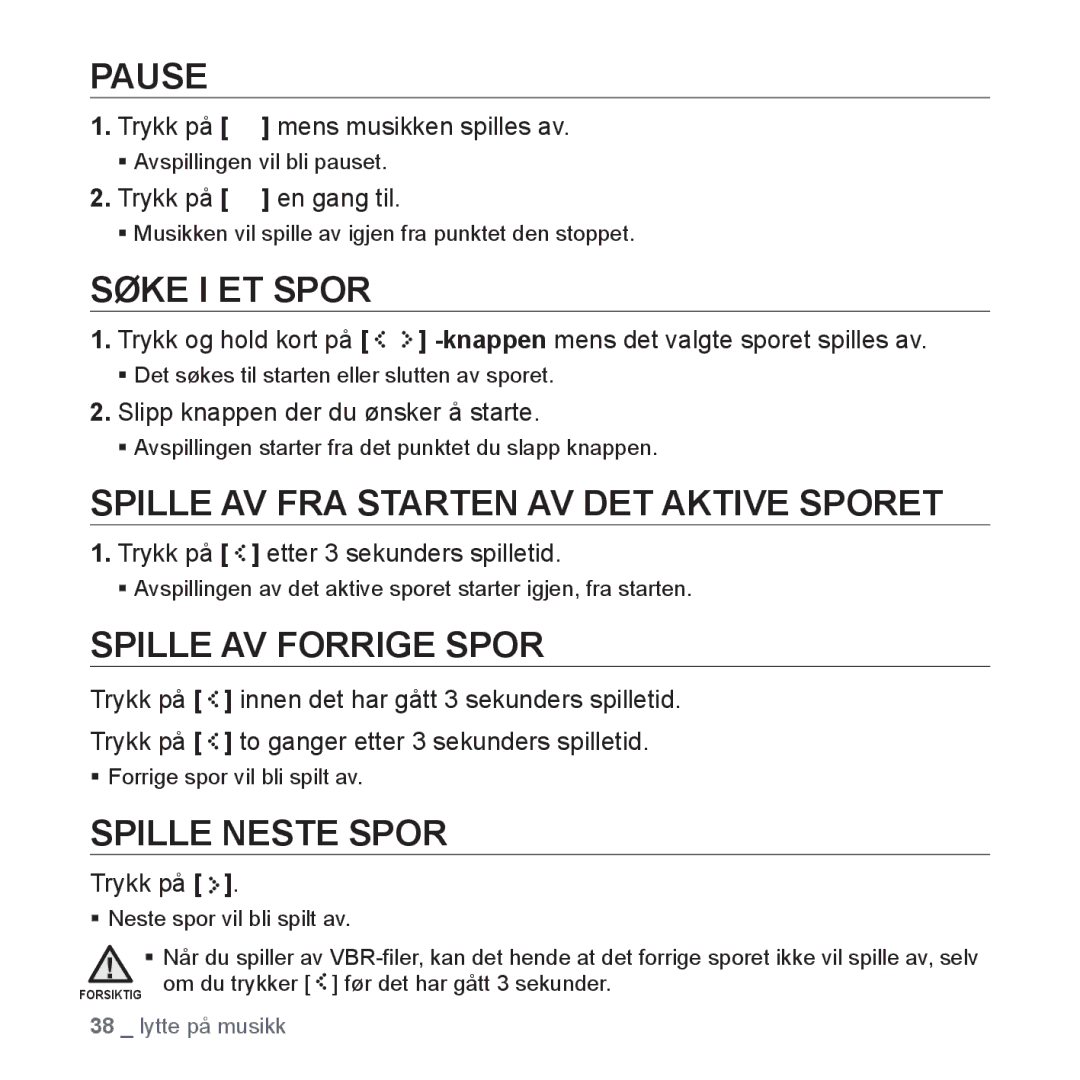 Samsung YP-S5JAB/XEE manual Pause, Søke I ET Spor, Spille AV FRA Starten AV DET Aktive Sporet, Spille AV Forrige Spor 