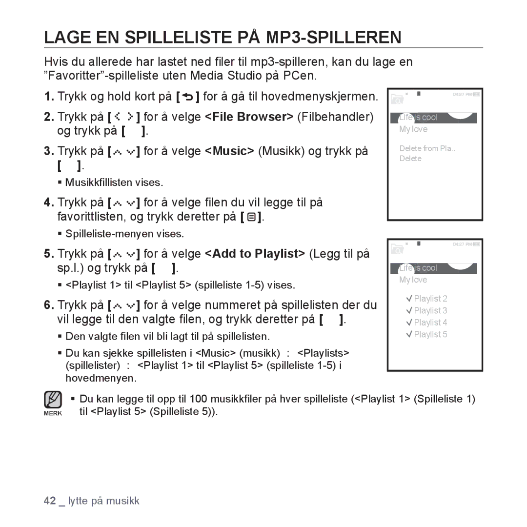 Samsung YP-S5JAB/XEE manual Lage EN Spilleliste PÅ MP3-SPILLEREN, Trykk på For å velge Add to Playlist Legg til på 