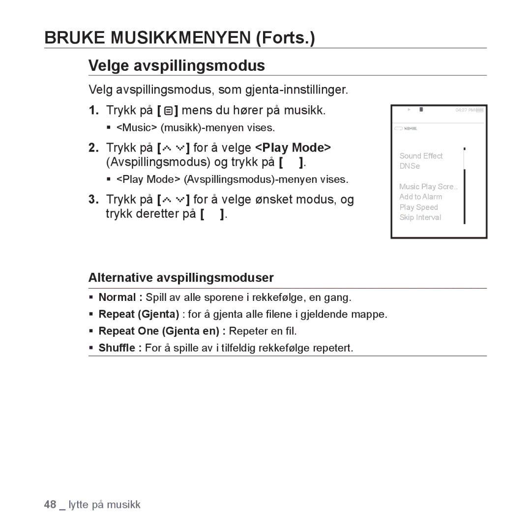 Samsung YP-S5JAB/XEE manual Velge avspillingsmodus, Trykk på for å velge Play Mode Avspillingsmodus og trykk på 