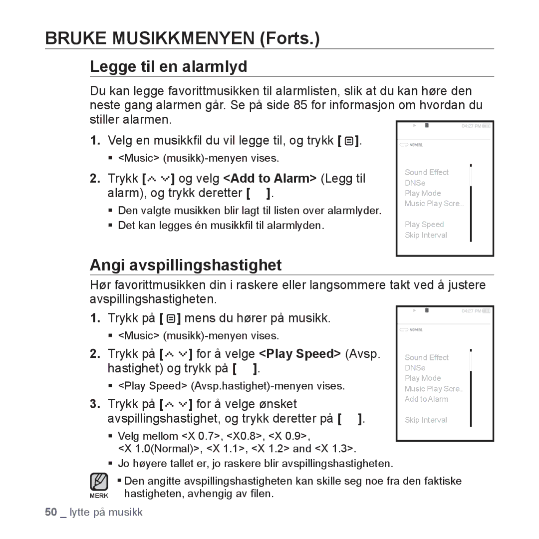 Samsung YP-S5JAB/XEE manual Legge til en alarmlyd, Angi avspillingshastighet, Velg en musikkﬁl du vil legge til, og trykk 