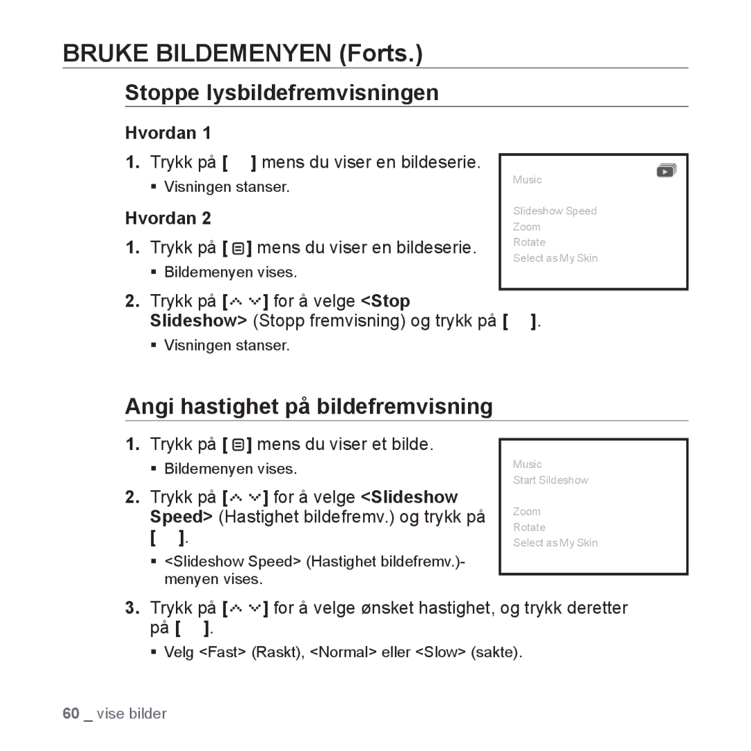 Samsung YP-S5JAB/XEE manual Bruke Bildemenyen Forts, Stoppe lysbildefremvisningen, Angi hastighet på bildefremvisning 