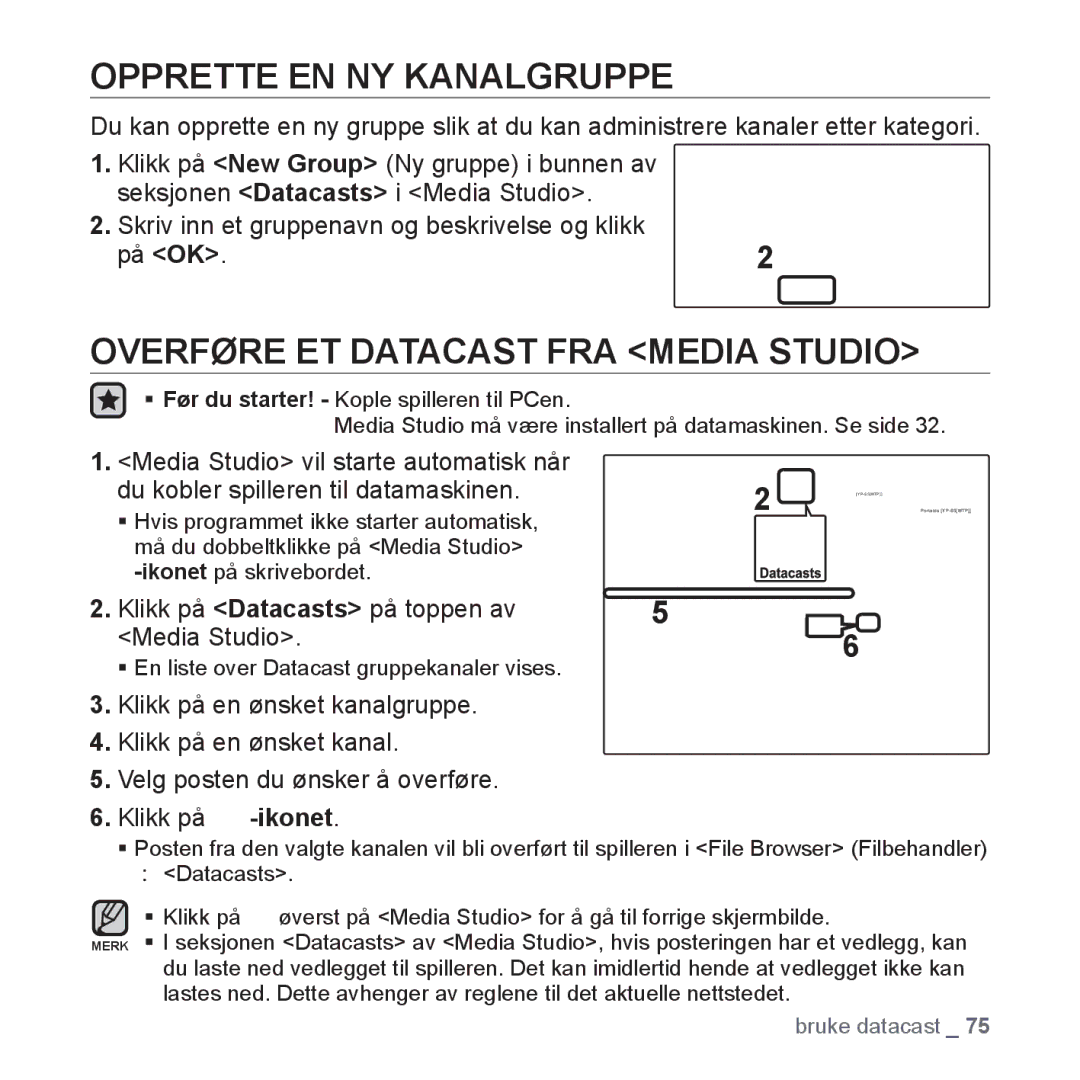 Samsung YP-S5JAB/XEE manual Opprette EN NY Kanalgruppe, Overføre ET Datacast FRA Media Studio, Klikk på -ikonet 