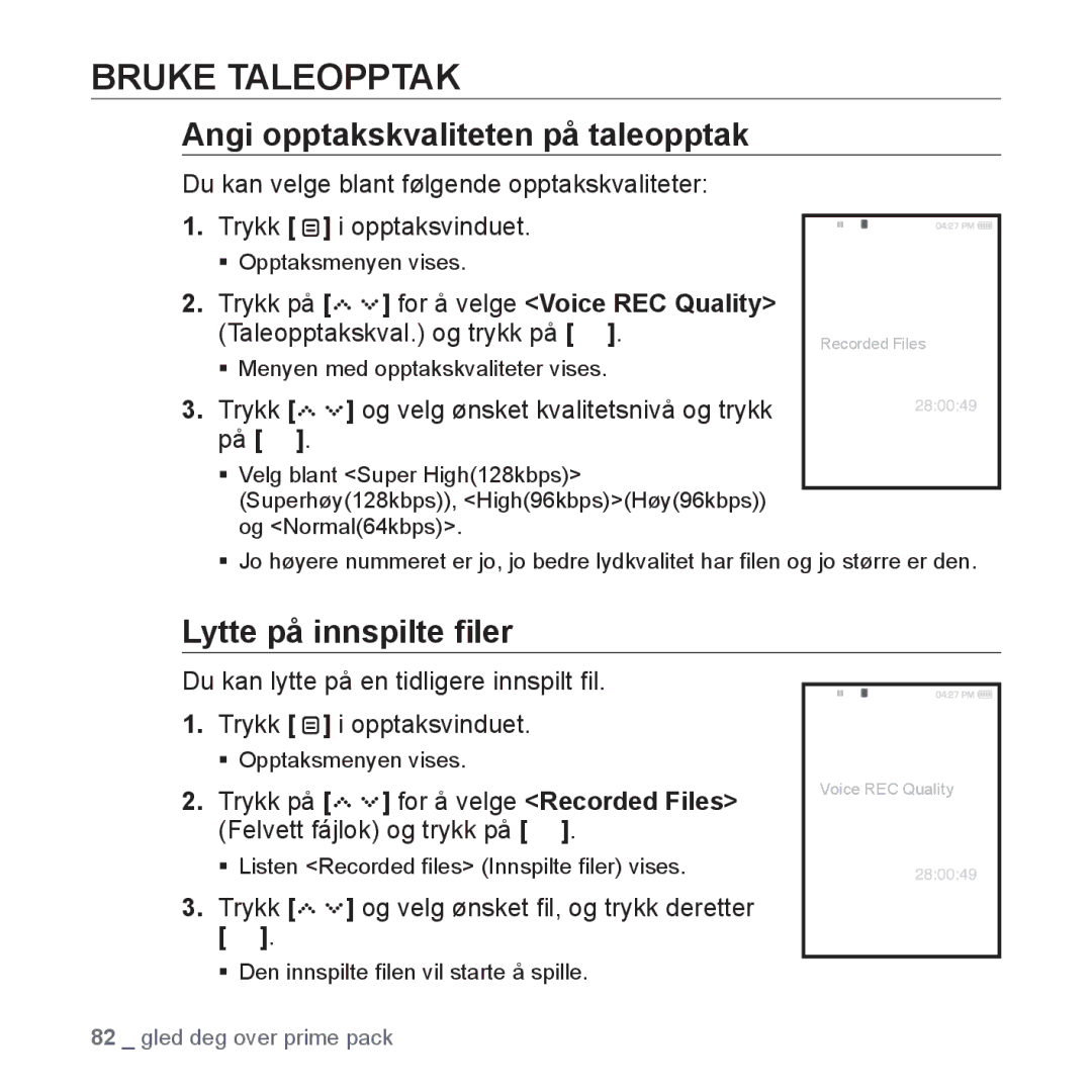 Samsung YP-S5JAB/XEE manual Bruke Taleopptak, Angi opptakskvaliteten på taleopptak, Lytte på innspilte ﬁler 