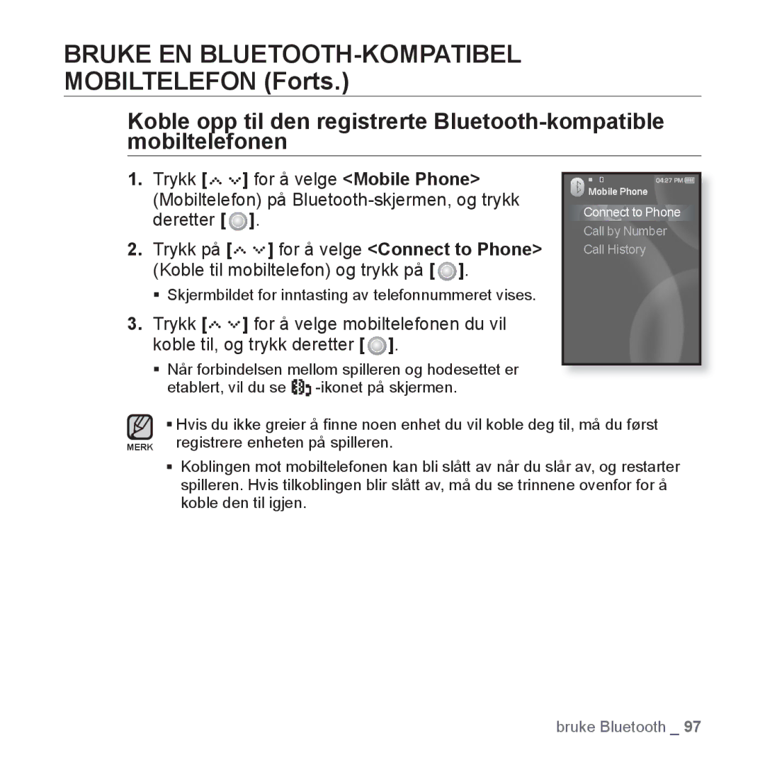 Samsung YP-S5JAB/XEE manual Mobiltelefon på Bluetooth-skjermen, og trykk, Deretter, For å velge Connect to Phone 