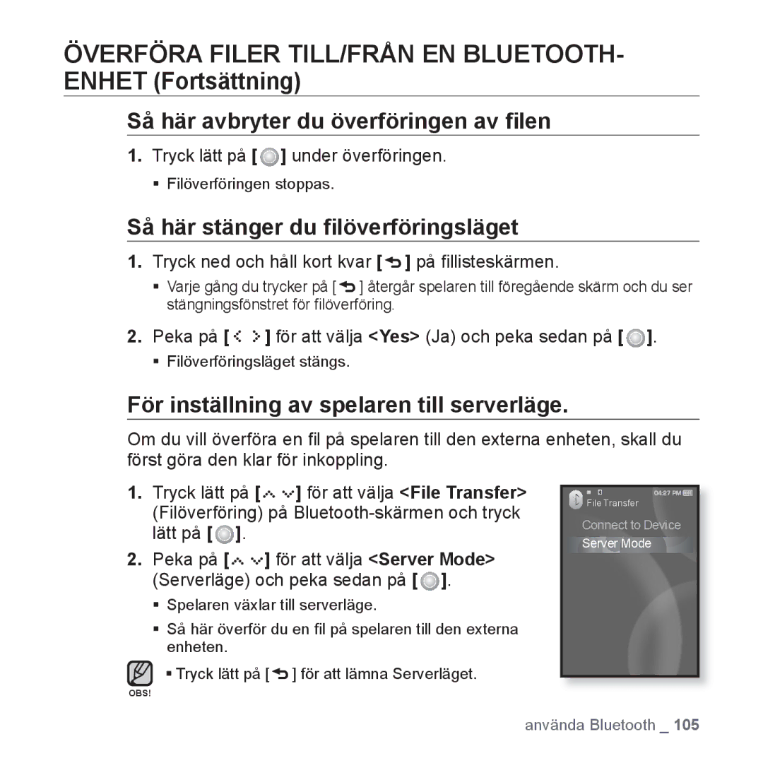 Samsung YP-S5JAB/XEE manual Så här avbryter du överföringen av ﬁlen, Så här stänger du ﬁlöverföringsläget 