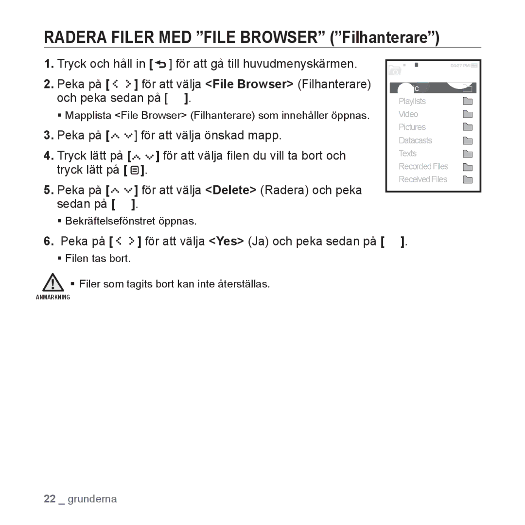 Samsung YP-S5JAB/XEE manual Radera Filer MED File Browser Filhanterare, Peka på för att välja Yes Ja och peka sedan på 