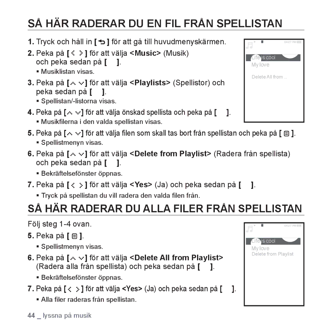 Samsung YP-S5JAB/XEE manual SÅ HÄR Raderar DU EN FIL Från Spellistan, SÅ HÄR Raderar DU Alla Filer Från Spellistan 