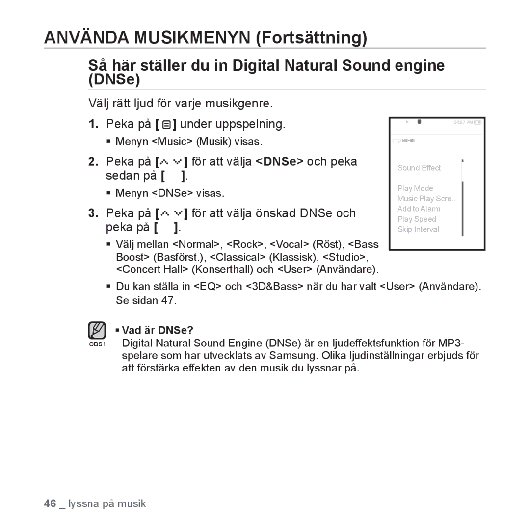 Samsung YP-S5JAB/XEE manual Använda Musikmenyn Fortsättning, Så här ställer du in Digital Natural Sound engine DNSe 