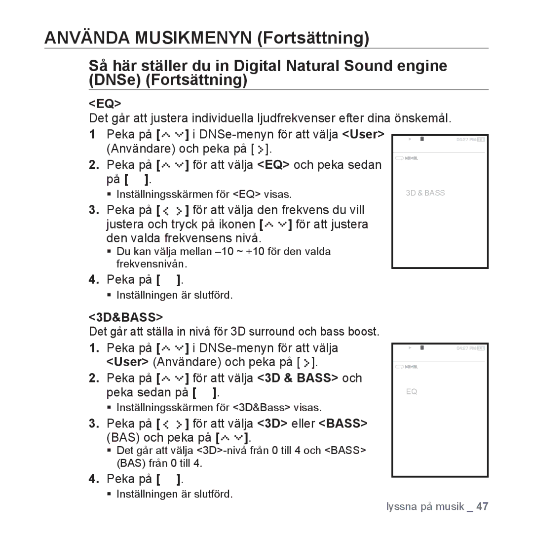 Samsung YP-S5JAB/XEE manual Önskemål, Peka på DNSe-menyn för att välja, Peka på För att välja 3D & Bass och Peka sedan på 