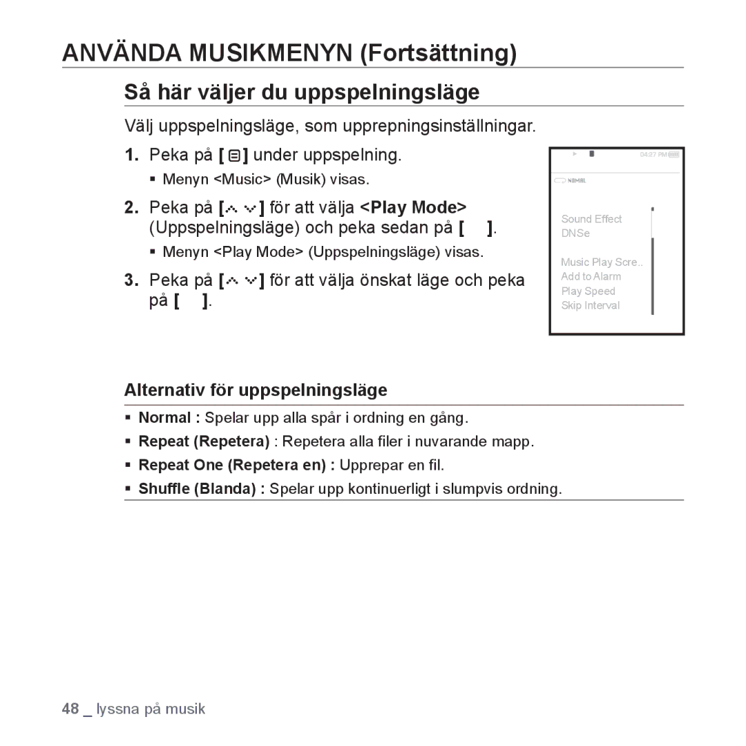 Samsung YP-S5JAB/XEE manual Så här väljer du uppspelningsläge, Peka på för att välja önskat läge och peka på 