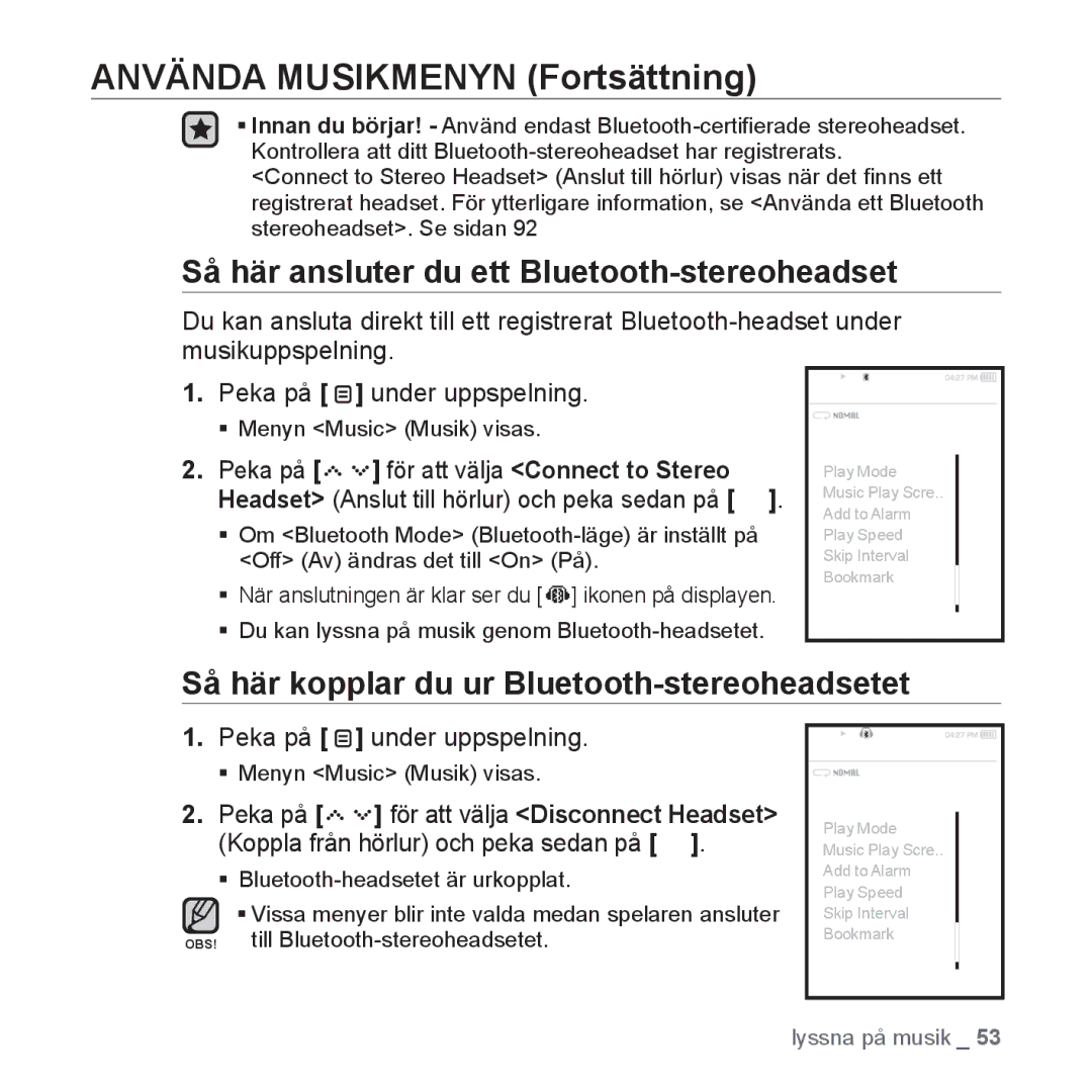 Samsung YP-S5JAB/XEE manual Så här ansluter du ett Bluetooth-stereoheadset, Så här kopplar du ur Bluetooth-stereoheadsetet 