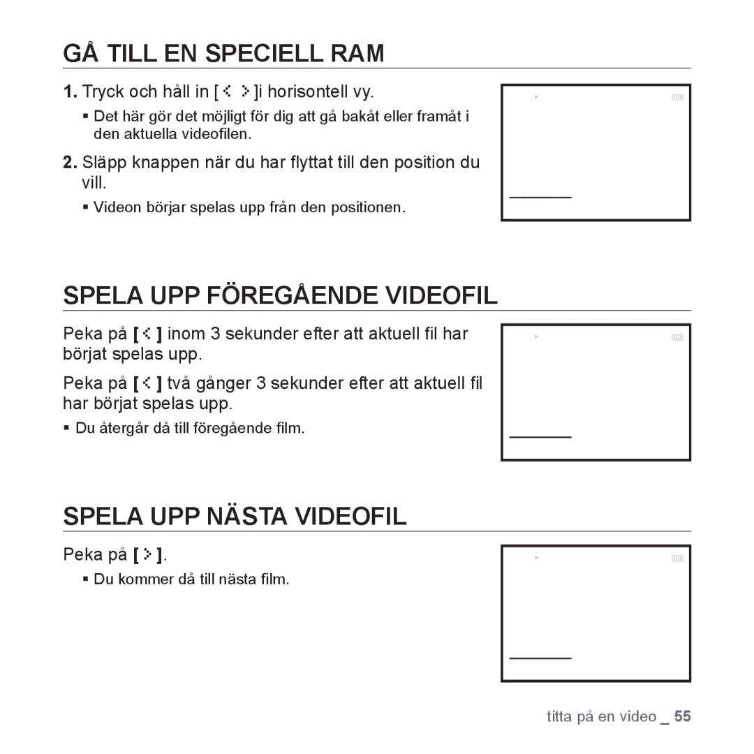 Samsung YP-S5JAB/XEE manual GÅ Till EN Speciell RAM, Spela UPP Föregående Videofil, Spela UPP Nästa Videofil 